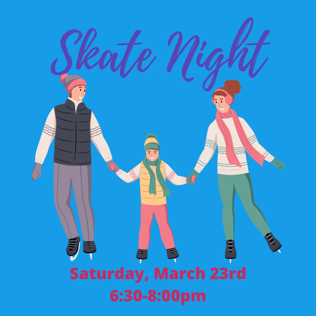 Skate Night is almost here!! March 25th 
