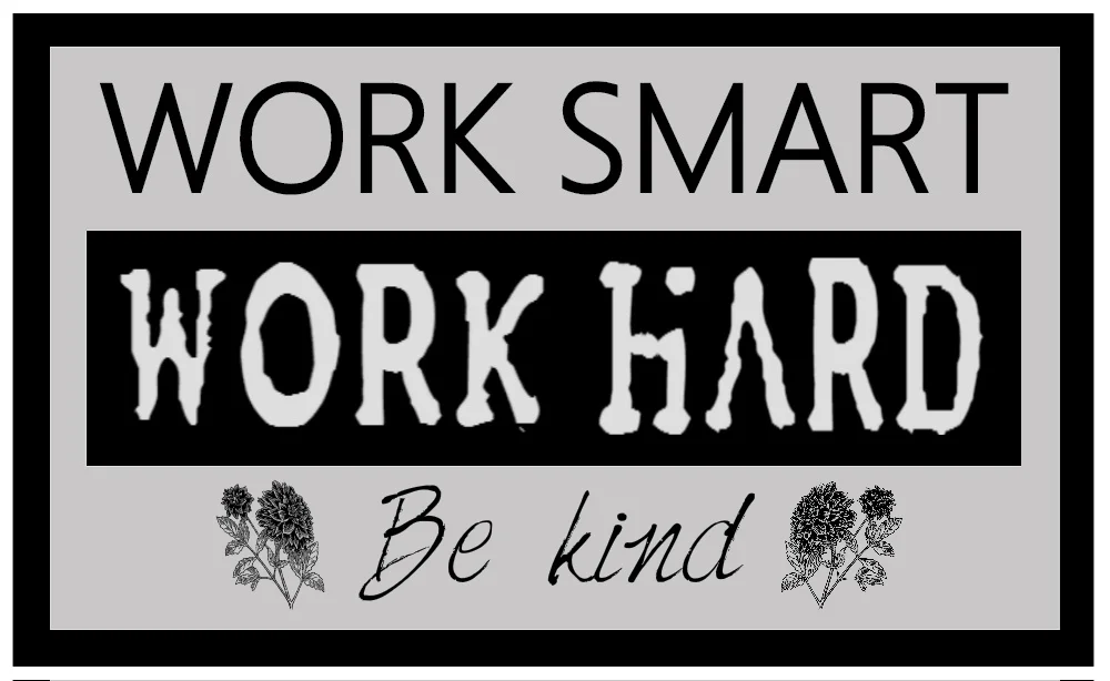 work smart hard kind.jpg