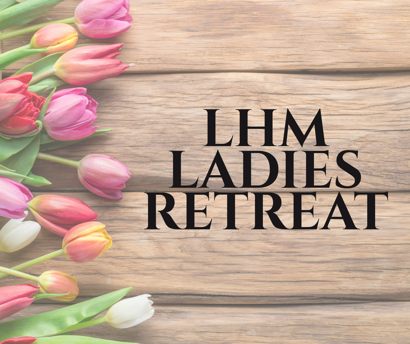 Ladies Spring Retreat