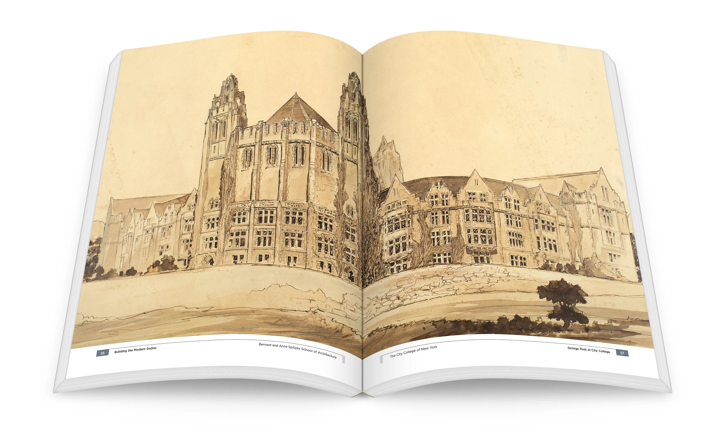 Building the Modern Gothic: George Post at City College. The City College of New York, Bernard and Anne Spitzer School of Architecture.