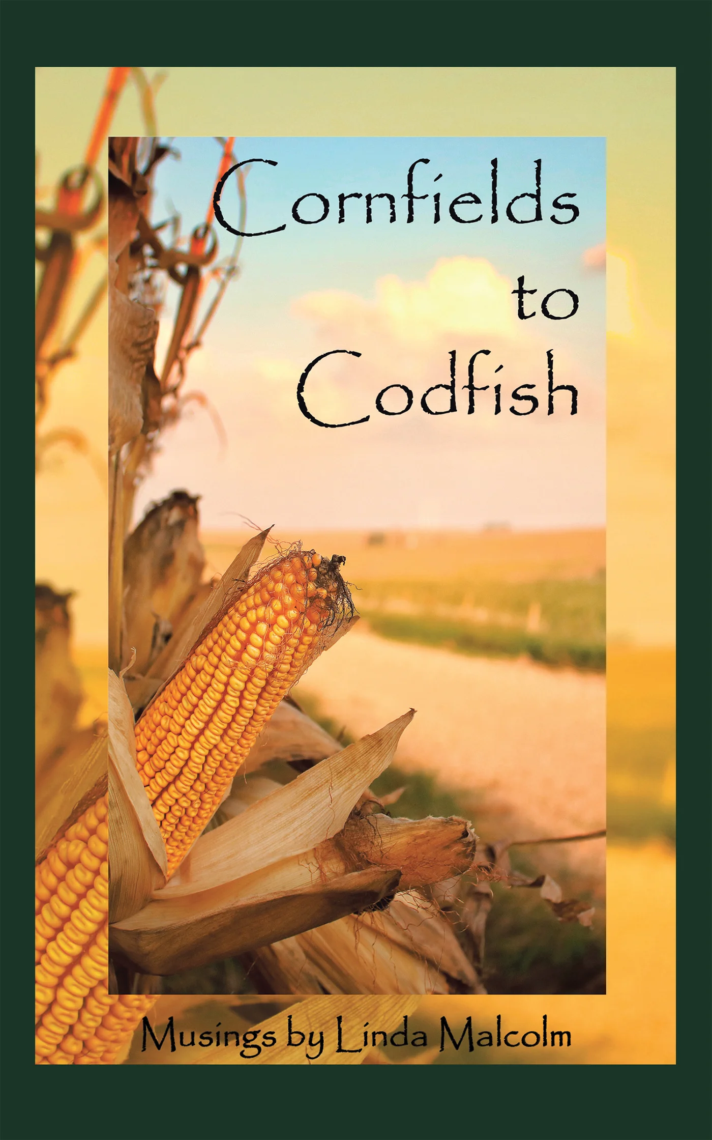 Where can I buy *Cornfields to Codfish*?