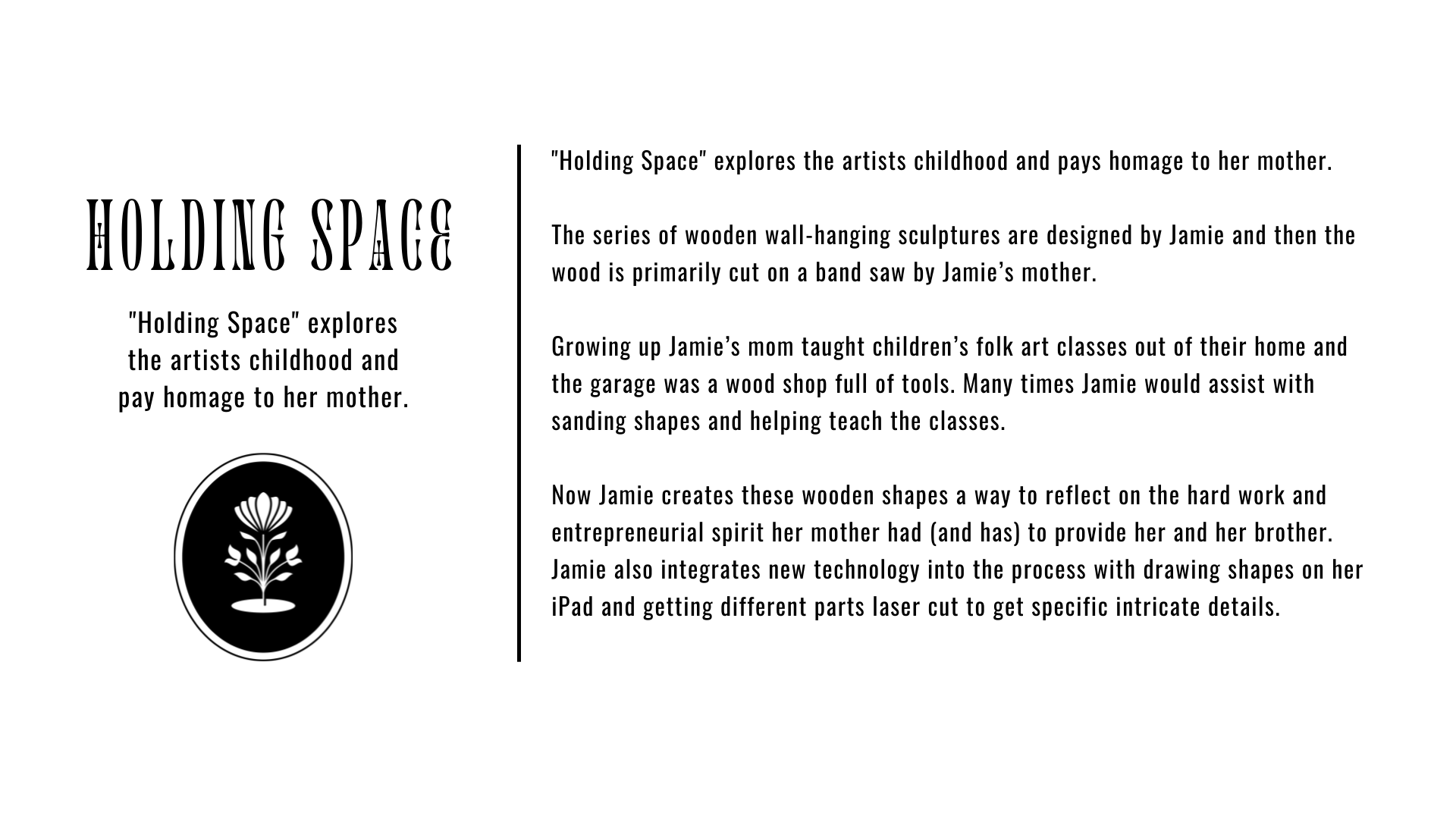   Holding Space,   Series Statement 