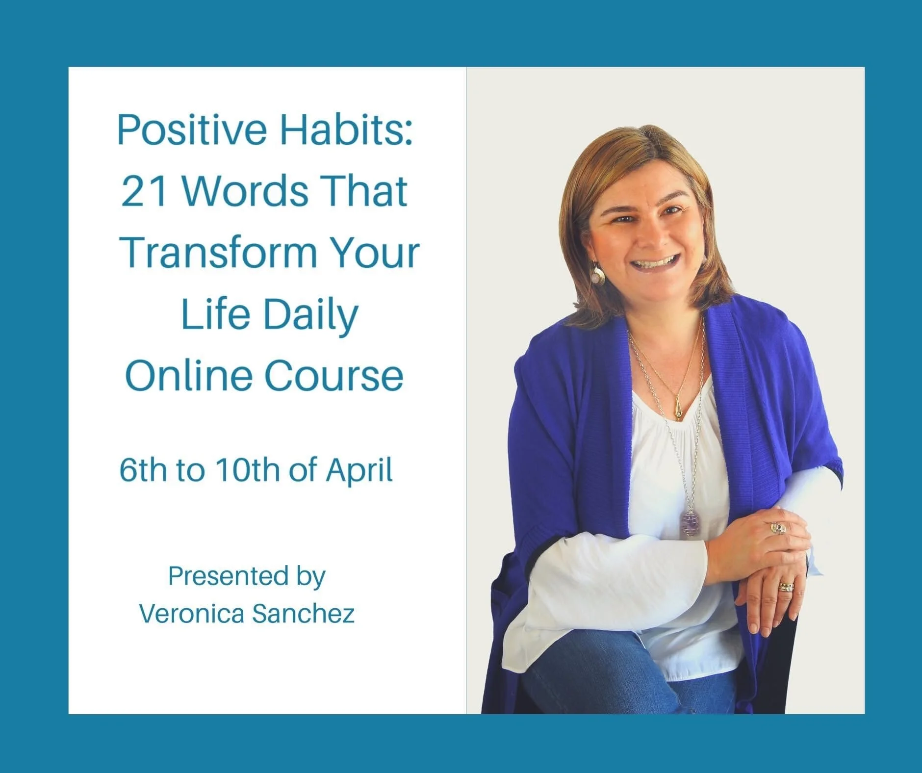 Positive Habits: 21 Words That Transform Your Life Daily Online Course