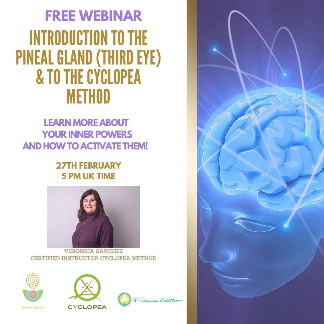 FREE WEBINAR. Introduction to the Pineal Gland (Third Eye) &amp; to the Cyclopea Method