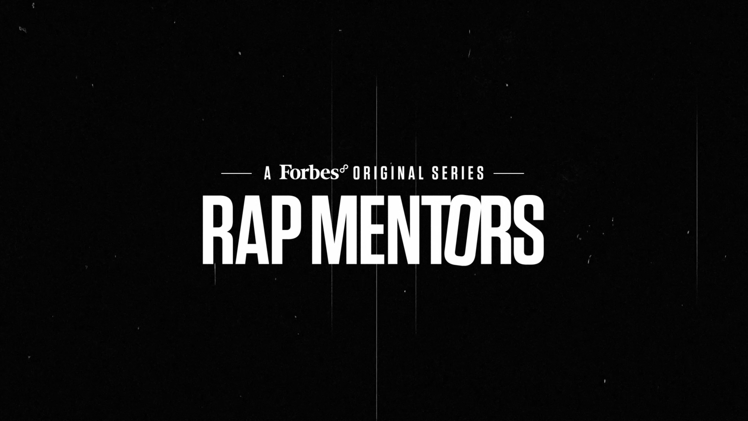 FORBES - RAPMENTORS - SERIES TEASER