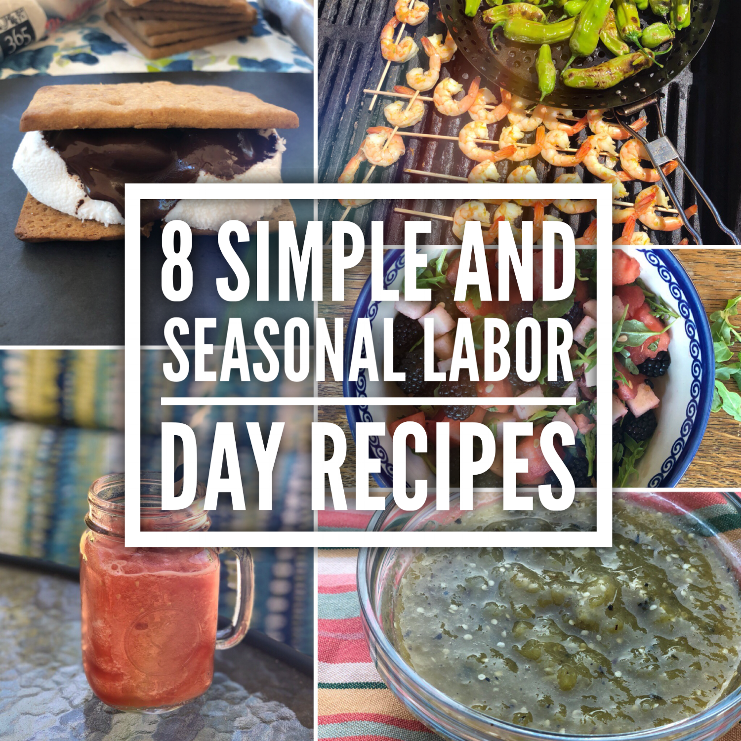 8 Simple and Seasonal Labor Day Recipes 