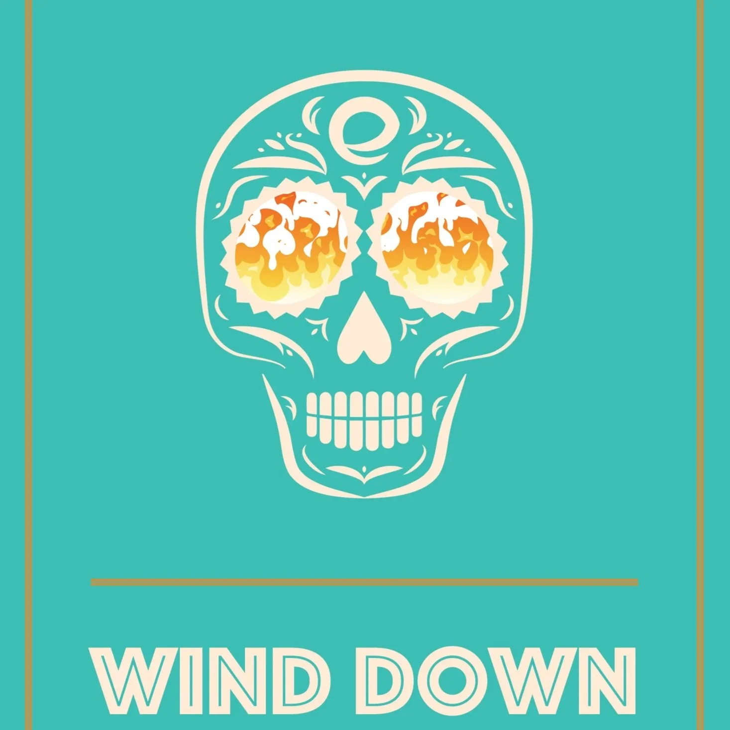 Wind Down, Fire Up