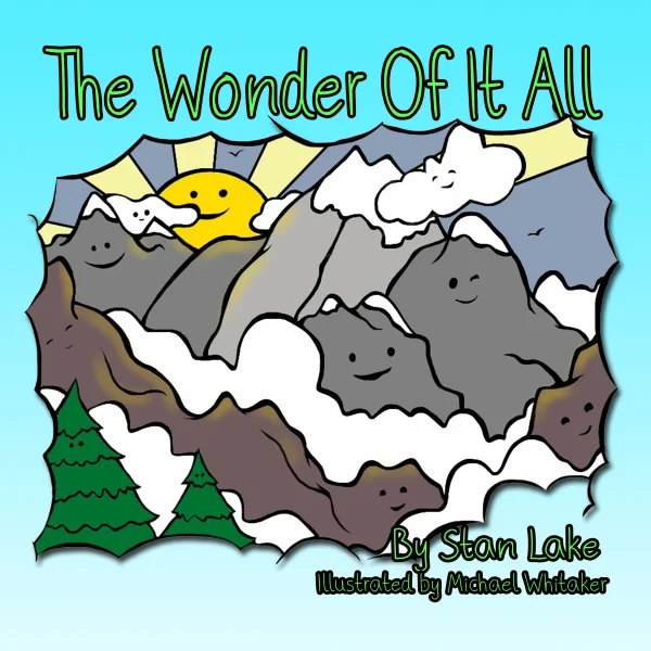 The Wonder Of It All as Read by Stan Lake
