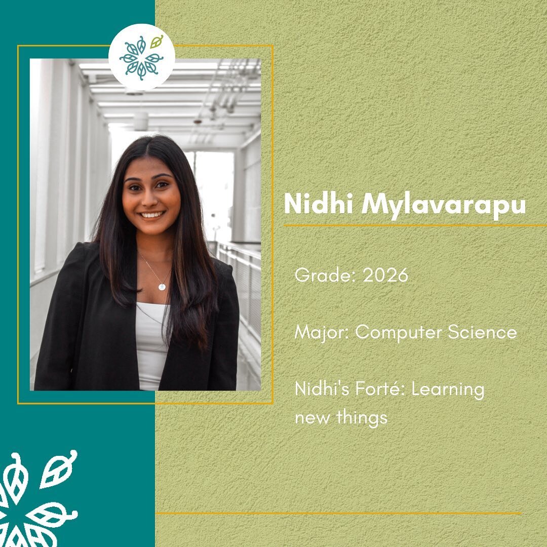 Our next new member is Nidhi!! Nidhi Mylavarapu is a freshman in the College of Engineering majoring in Computer Science. On campus, she is an officer in the Association of Computer Science Undergraduates, a member of the professional engineering sor