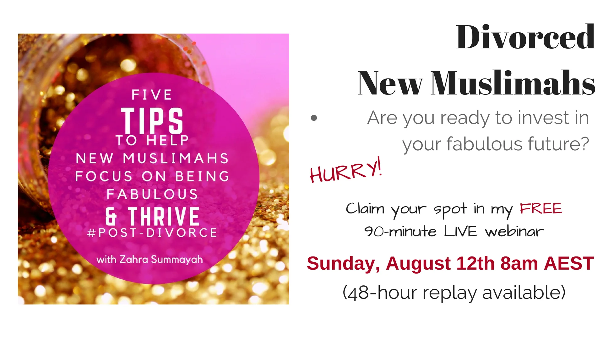 "5 tips to help new muslimahs focus on being fabulous post-divorce" webinar