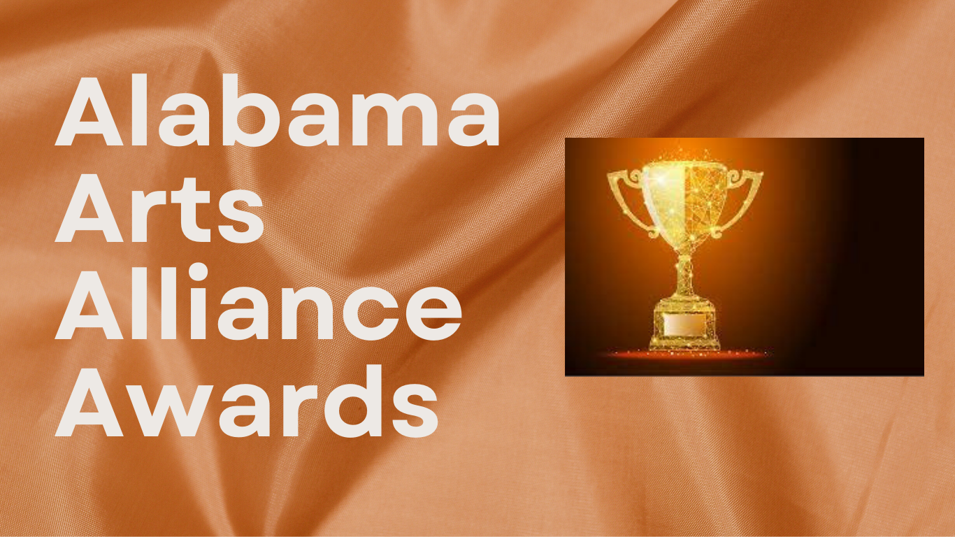 Alabama Arts Alliance Awards — Alabama Arts Alliance
