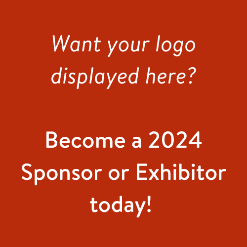 Want your logo displayed here Become a 2024 Sponsor or Exhibitor today!.png