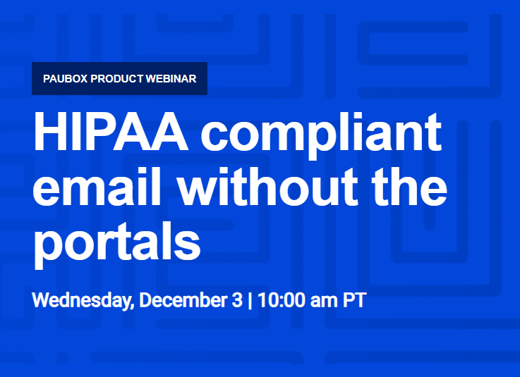 Paubox HIPAA compliance webinar