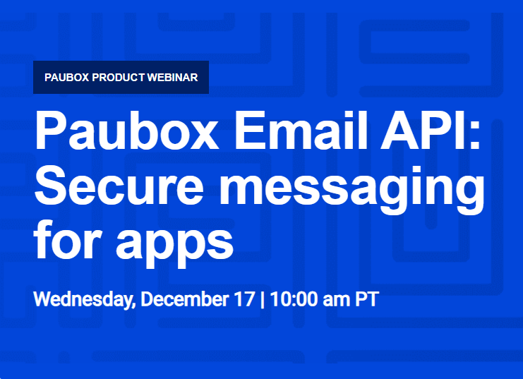 Webinar: Paubox Email API
