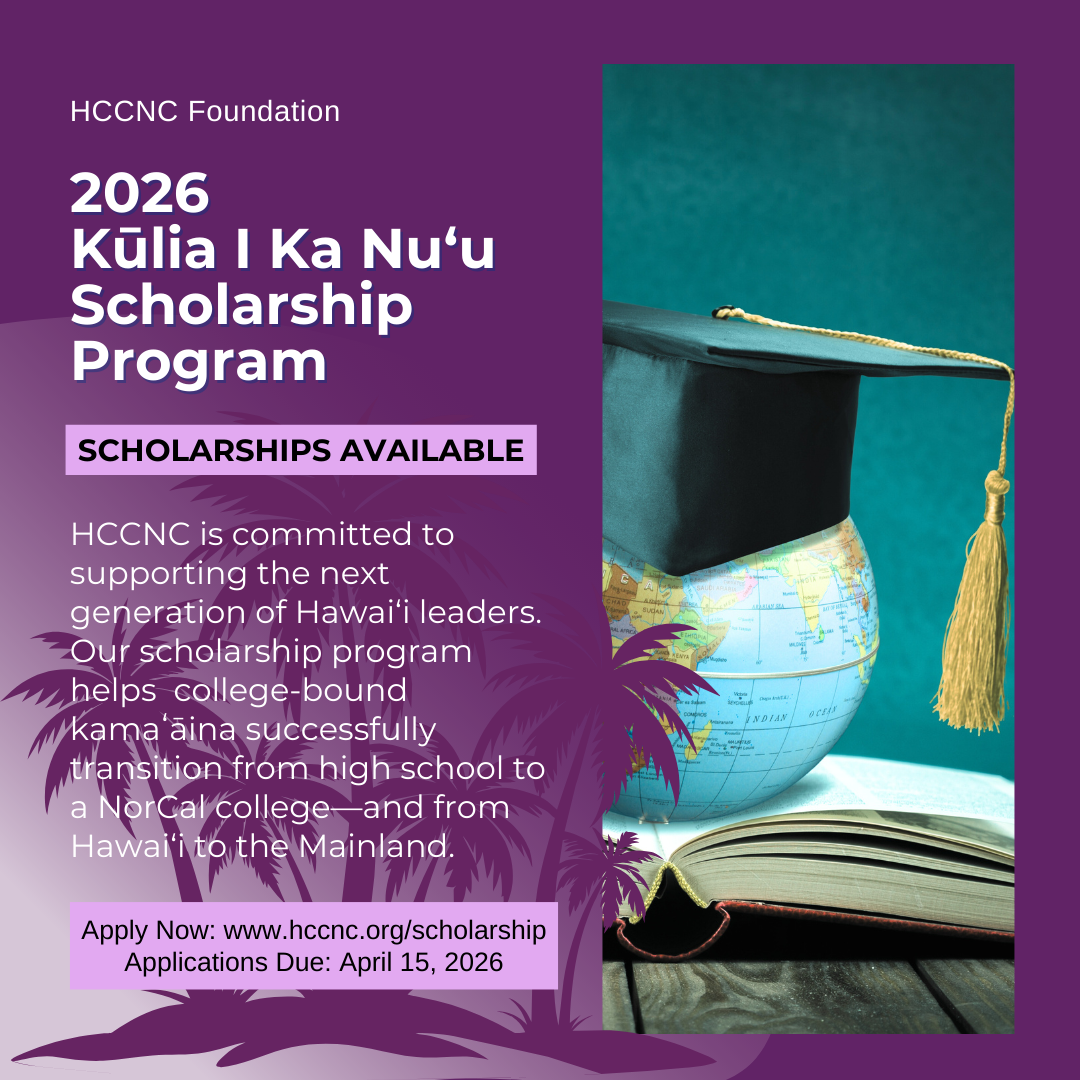 2026 HCCNC Kūlia I Ka Nu‘u Scholarship Applications Available