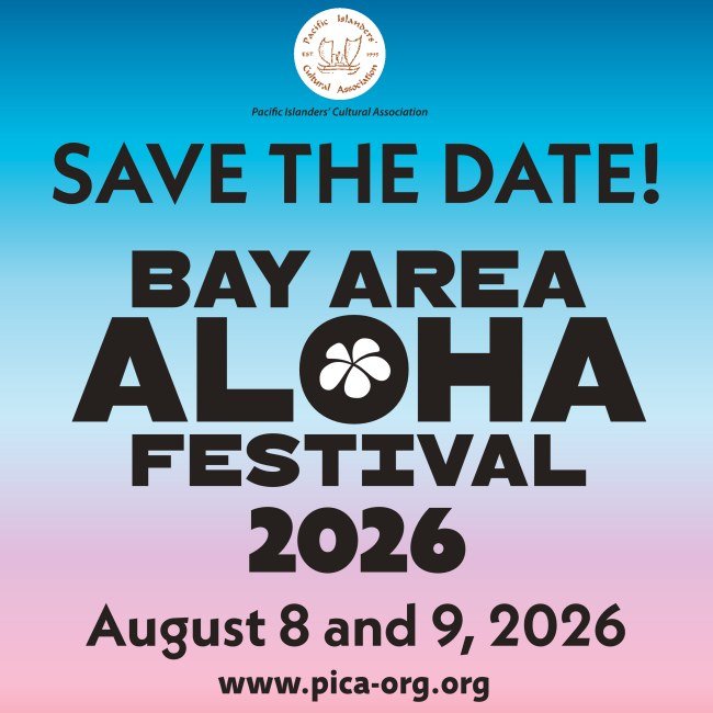 PICA Bay Area Aloha Festival 2026 - Save the Date