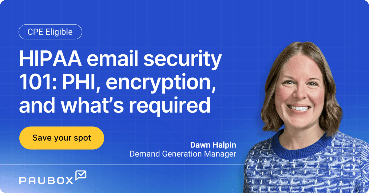 Paubox: HIPAA email security 101: PHI, encryption, and what's required