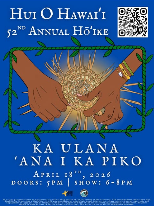 University of San Francisco Hui O Hawai‘i’s 52nd Annual Hō ‘ ike