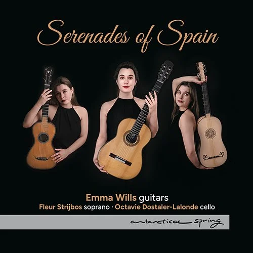  Emma Wills, guitars  
de Sarasate - Sor - Sainz de la Maza & others 
Antarctica Records AR 071 
Bart Vandewege, producer