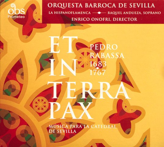 La Hispanoflamenca
Orquesta Barroca de Sevilla
Enrico Onofri
Rabassa: Religious Music
OBS-006
Bart Vandewege, director
