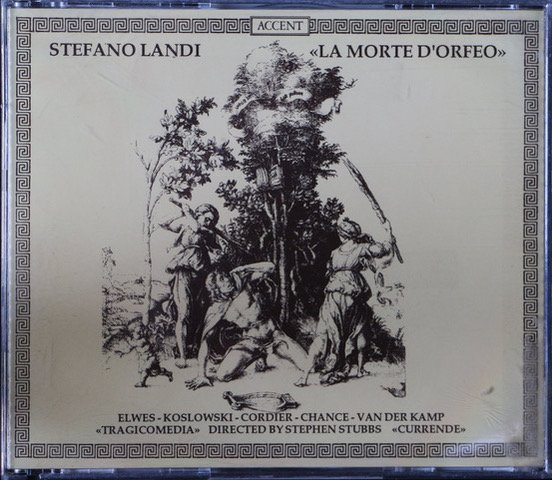 Currende
Tragicomedia
Stephen Stubbs
Landi: La Morte d'Orfeo
Accent ACC 8746-47 D
Bart Vandewege, bass