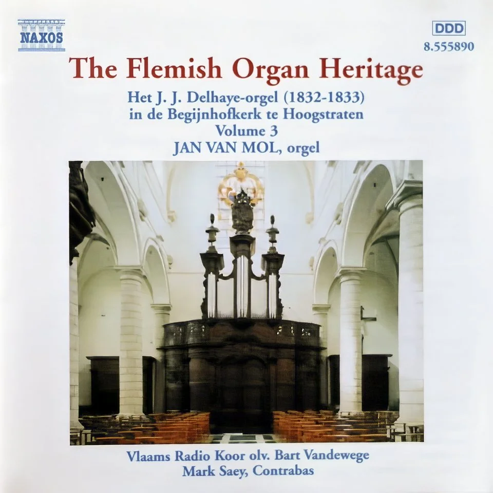  Fétis - Lemmens - van Helmont   
Jan Van Mol, organ 
Flemish Radio Choir 
Naxos 8.555890  
Bart Vandewege, director