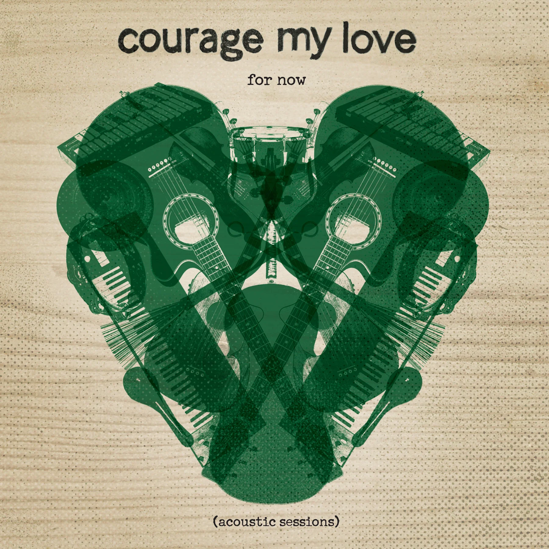 Courage My Love - For Now [acoustic sessions]