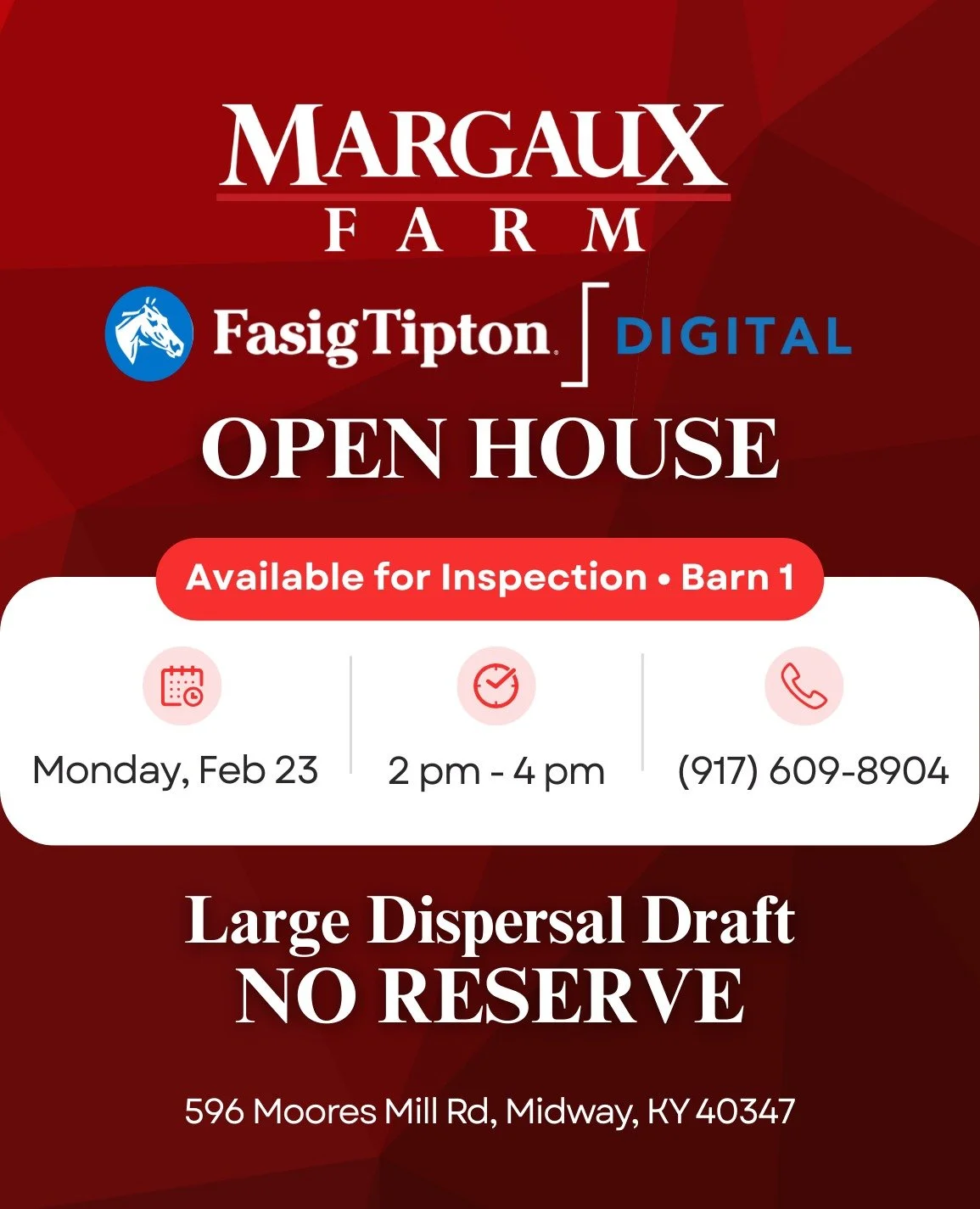 Join us at our Open House for the Fasig-Tipton February Digital Sale, closing February 24, to view our large dispersal draft selling with NO RESERVE and inspect the horses in person.

📍 Barn 1
🗓 Monday, February 23
⏰ 2&ndash;4 PM
📞 (859) 846-4433
