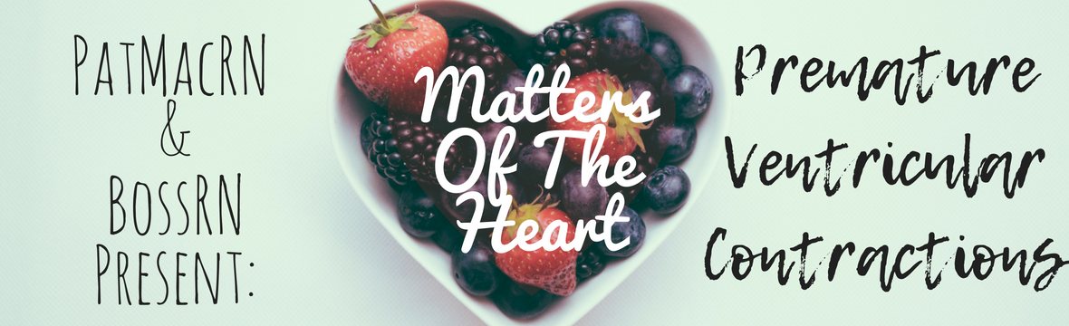 Matters of the Heart - PVCs