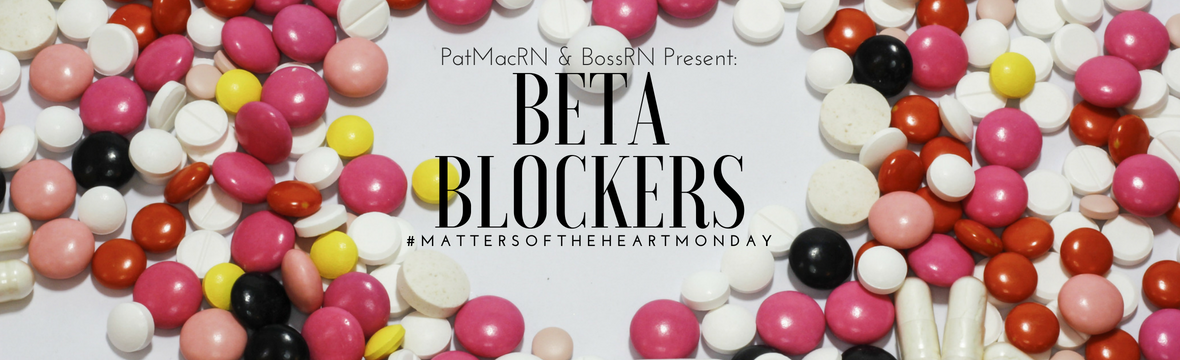 Matters of the Heart - Beta Blockers 
