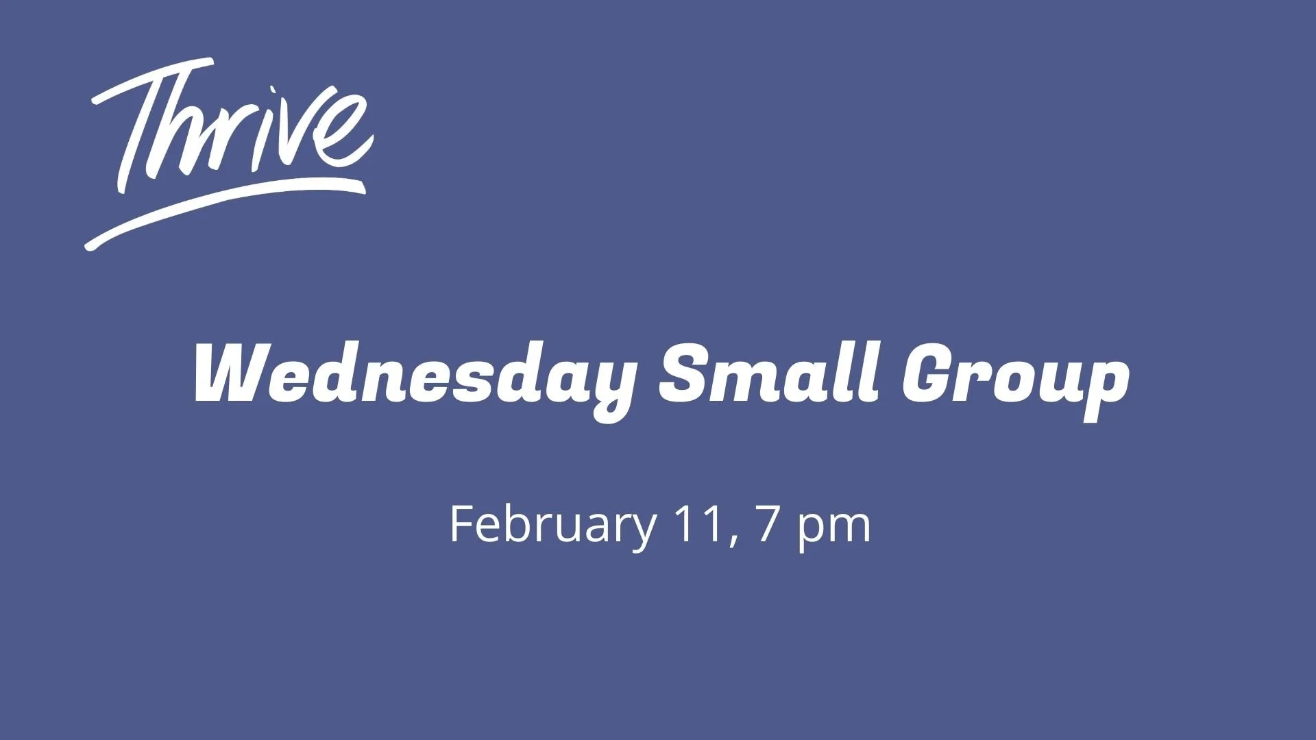 Wednesday Small Group