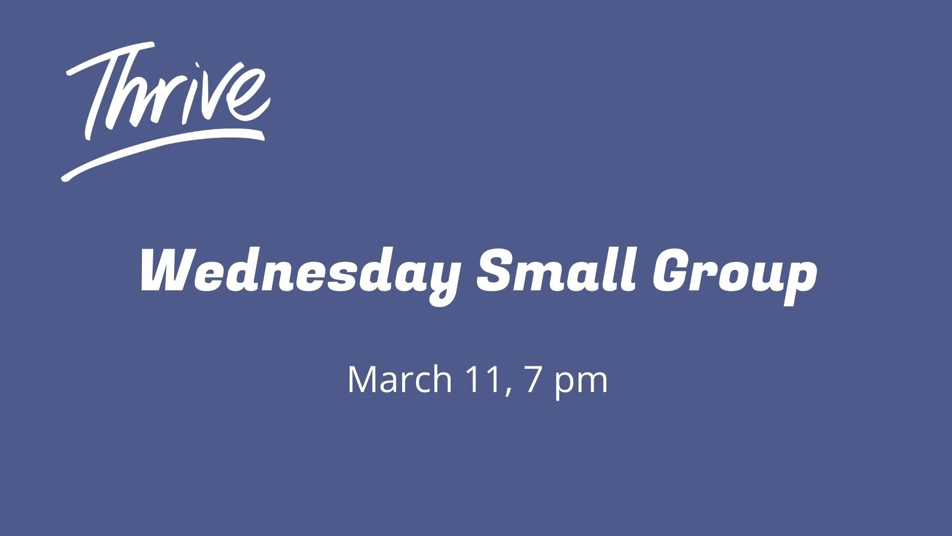 Wednesday Small Group
