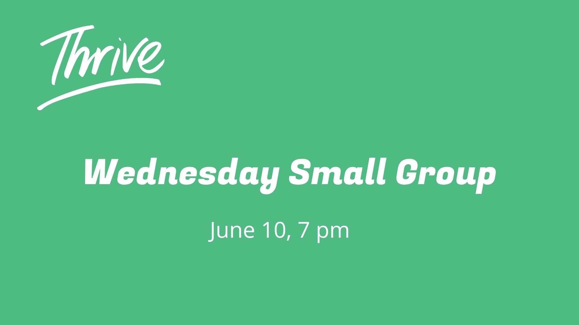Wednesday Small Group