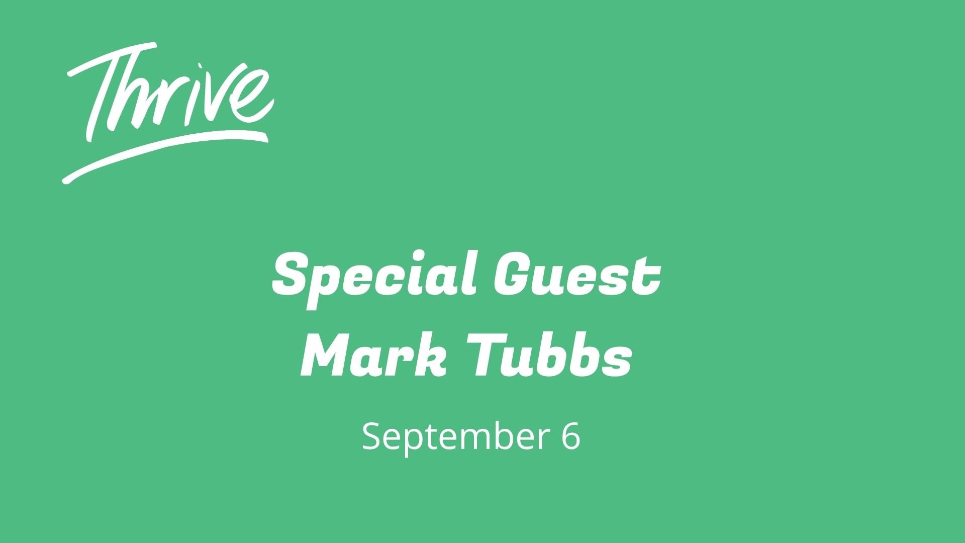 Special Guest: Mark Tubbs