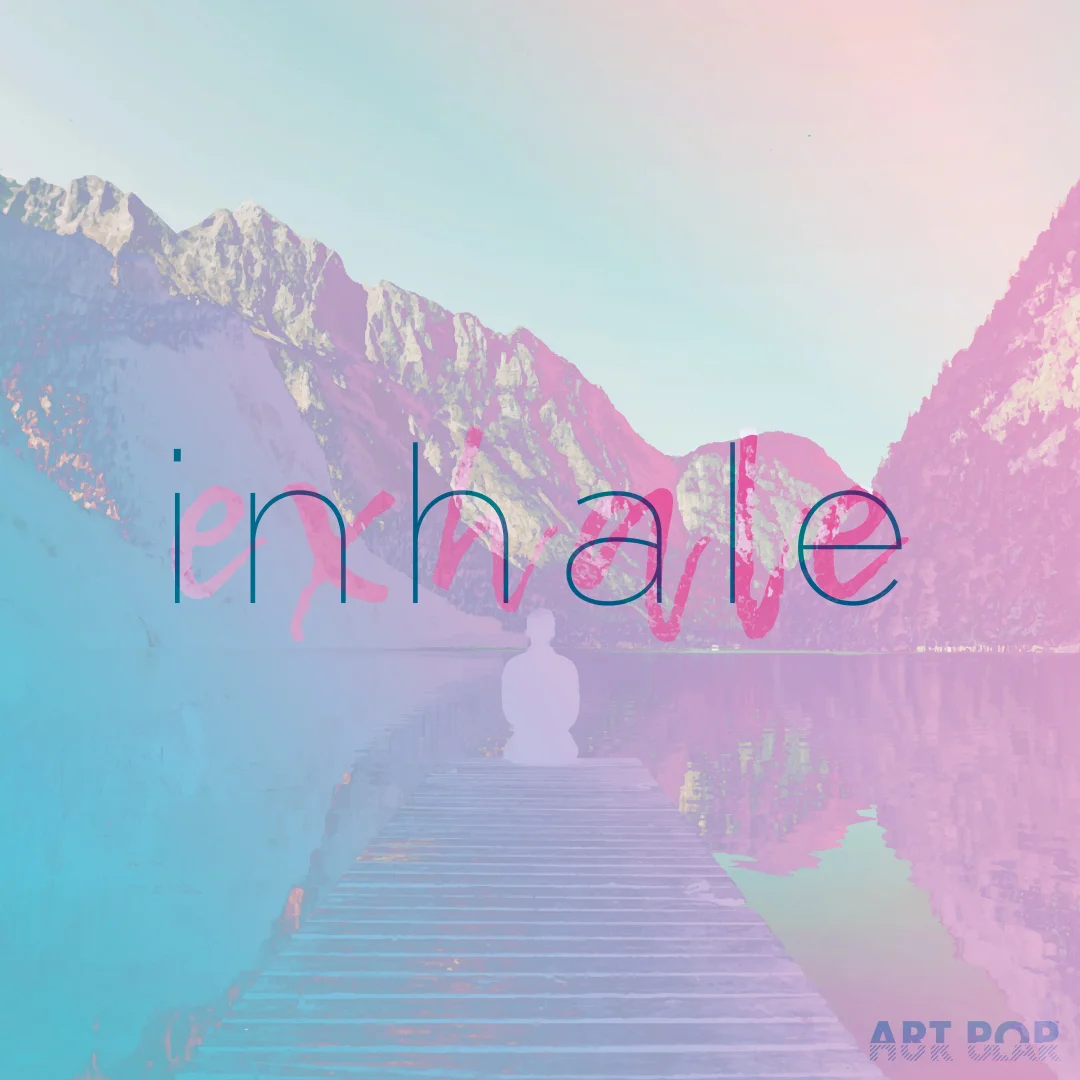 Inhale / Exhale