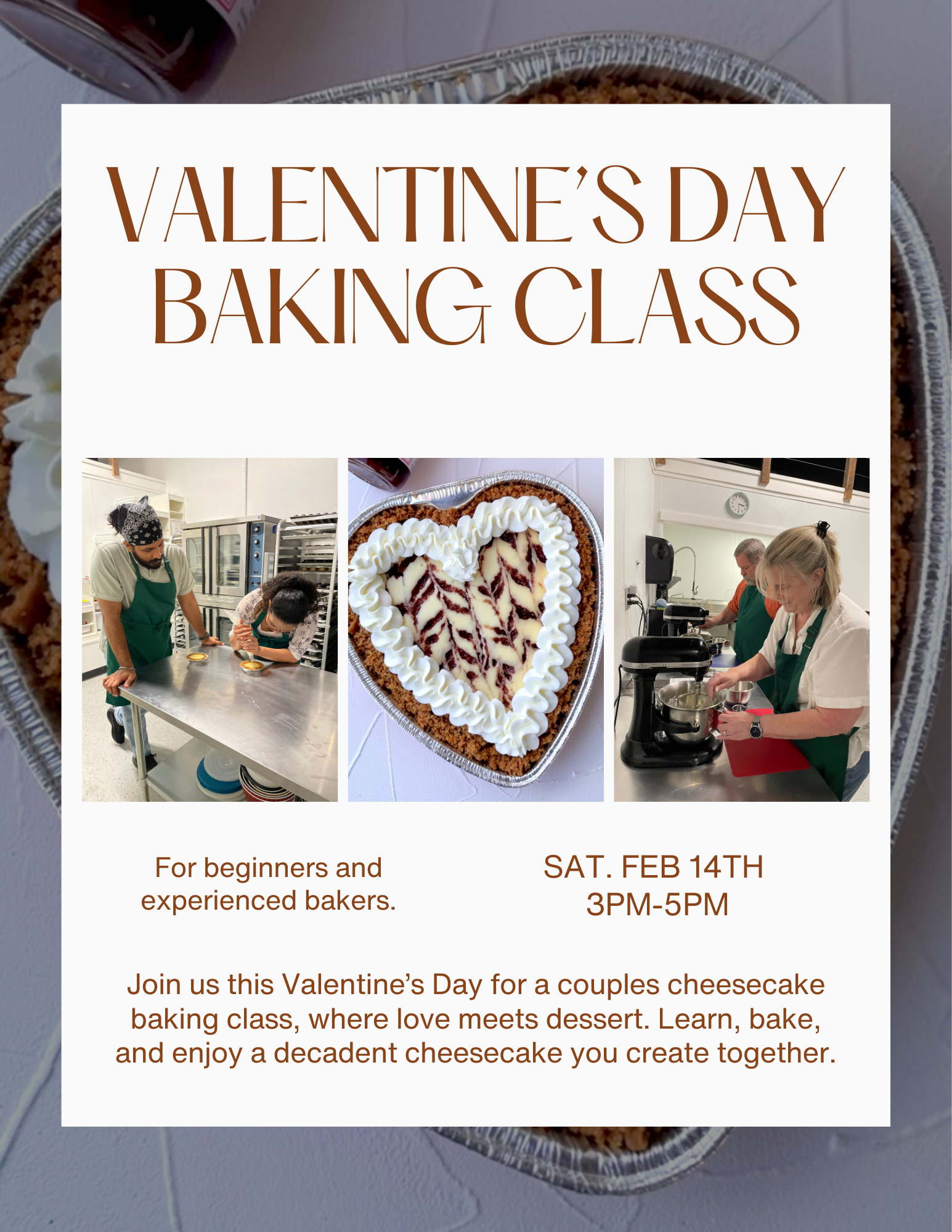 CHEESECAKE Baking Class- Valentine's Day - Friday Feb. 14th