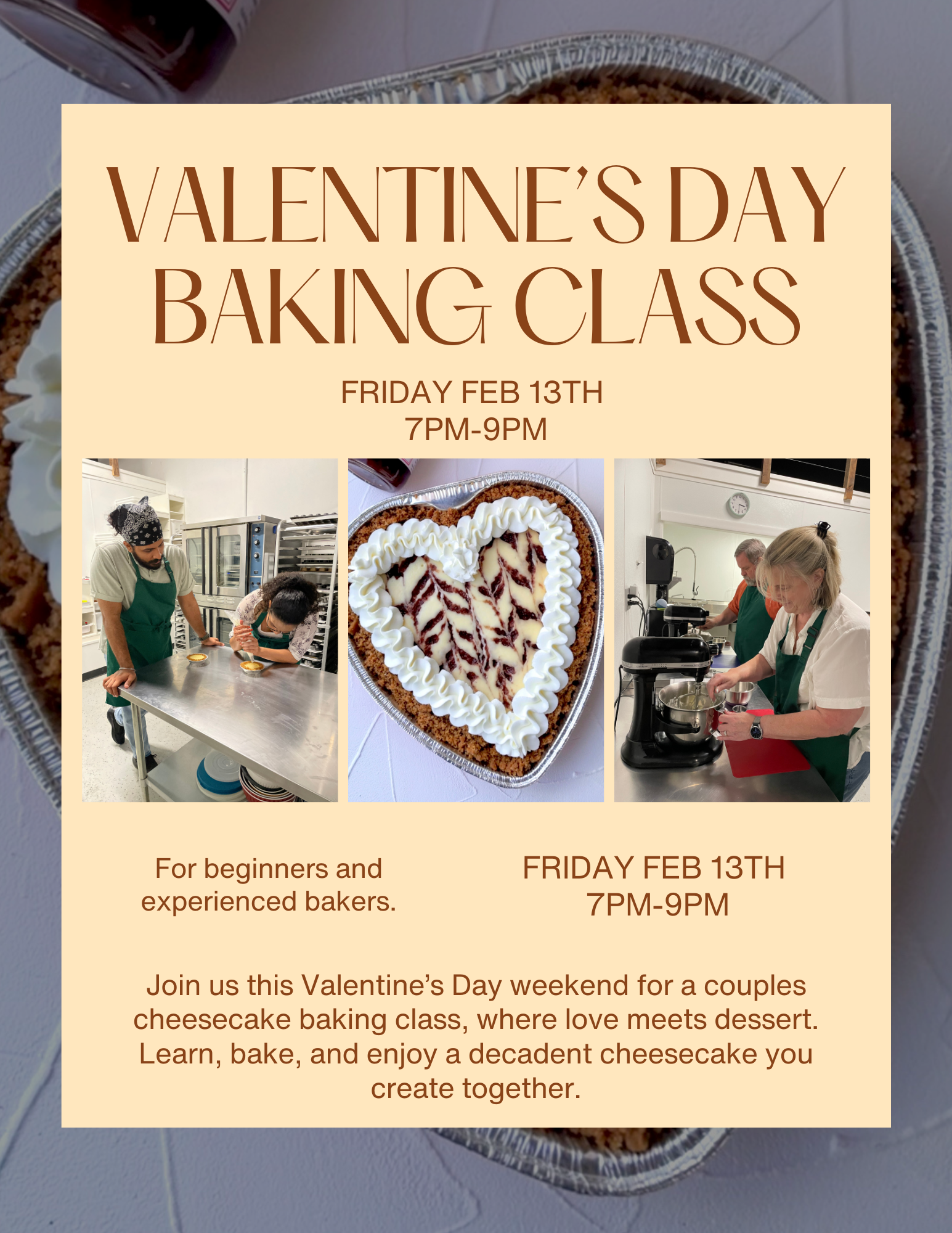 CHEESECAKE Baking Class- Valentine's Day Themed - Friday Feb. 13th