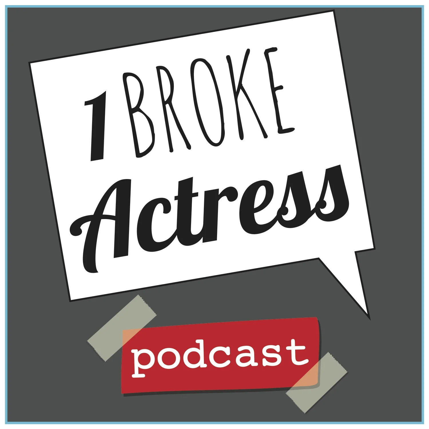 1BrokeActressPodcast Logo.jpg