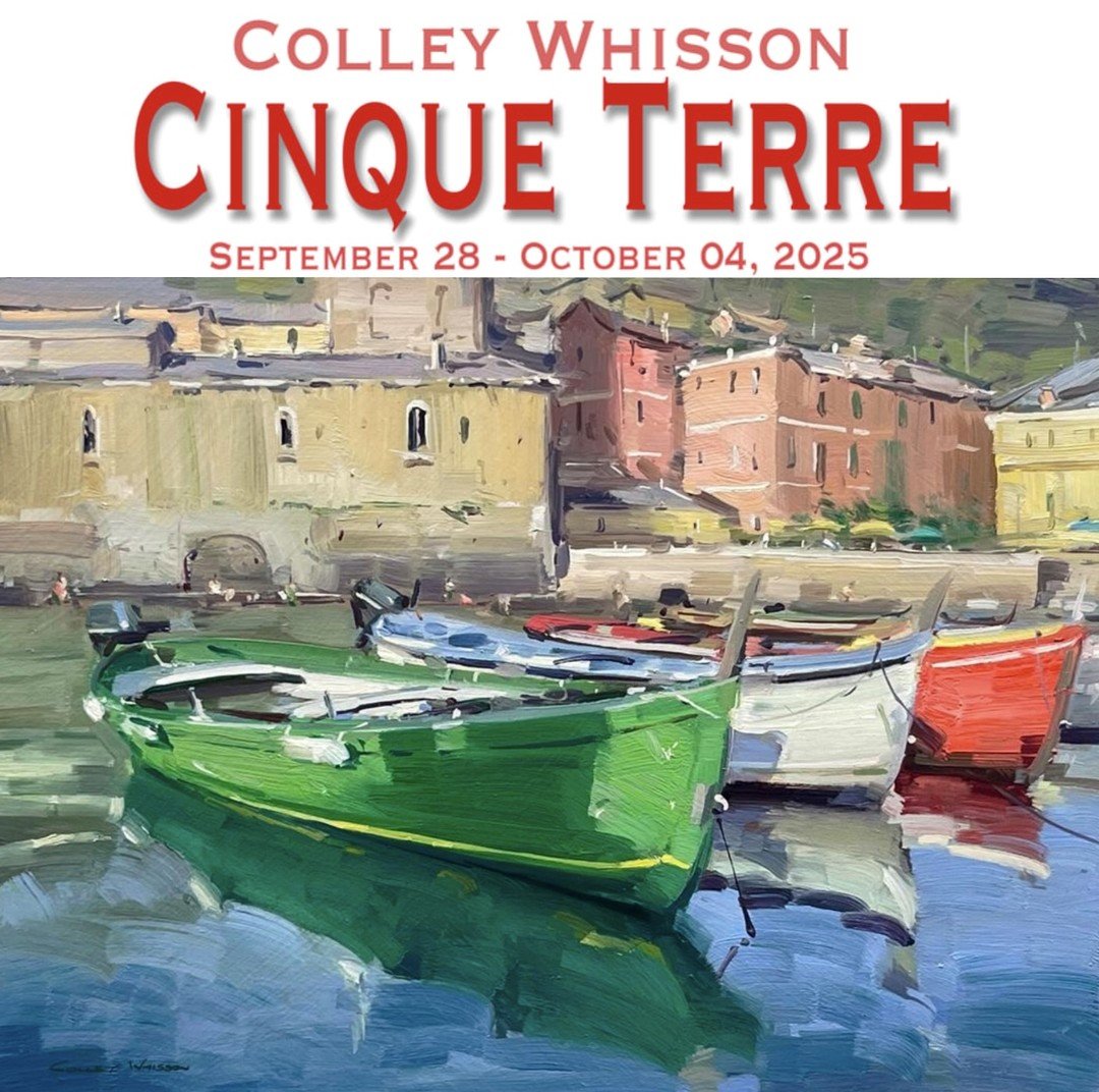 COLLEY WHISSON
CINQUE TERRE, ITALY
5 day Landscape Painting Workshop
Cinque Terra, Italy 
September 28 - October 4, 2025 (Limit 15)
(Sunday arrival is a free day, workshop is Monday thru Friday, bus returns to Train station, Saturday at 10am.)
All in
