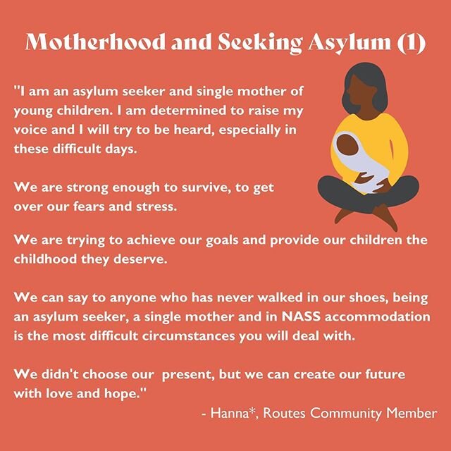 1/3 - Today, the fourth day of #RefugeeWeek2020, we&rsquo;re spotlighting the experiences of mothers in the UK asylum system, since so many Routes women are mums. These two quotes from Hanna (*not her real name) and Sandra, capture two very different