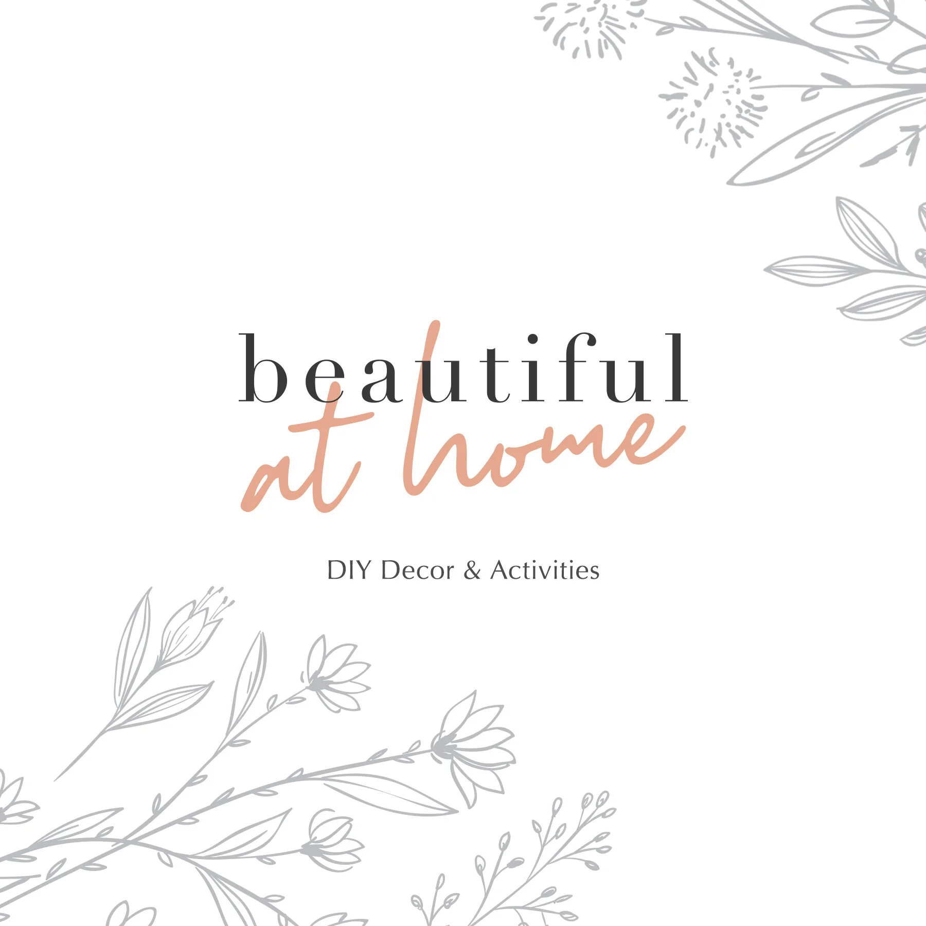 DIY Decor and Activities | Beautiful at Home