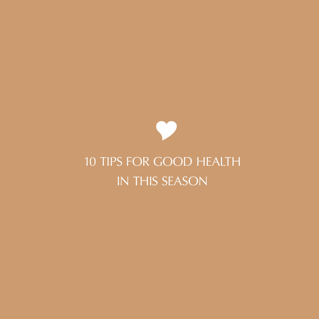 10 Tips For Good Health In This Season - Sabrina Peters