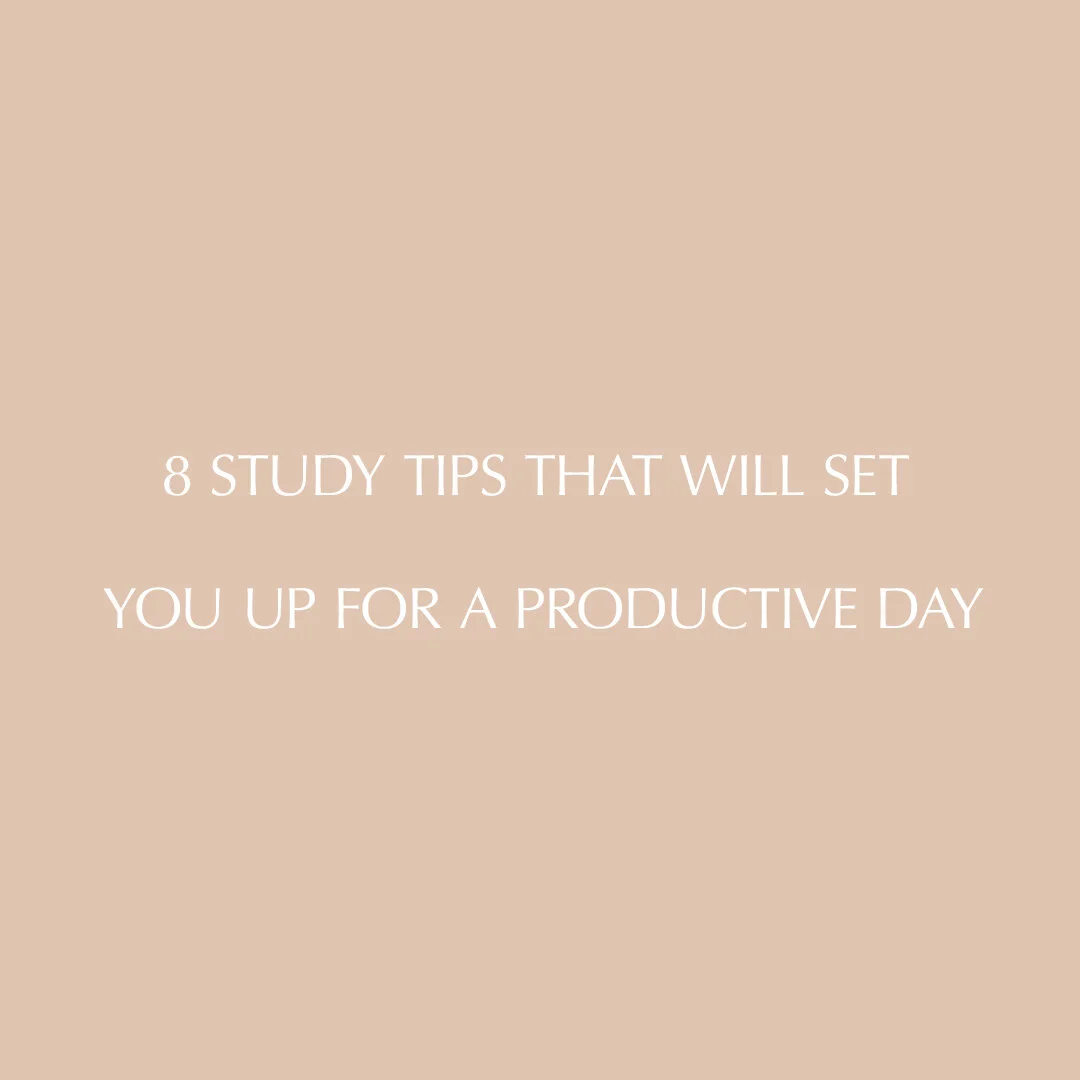 8 Study Tips That Will Set You up for a Productive Day - Tiffany Tang