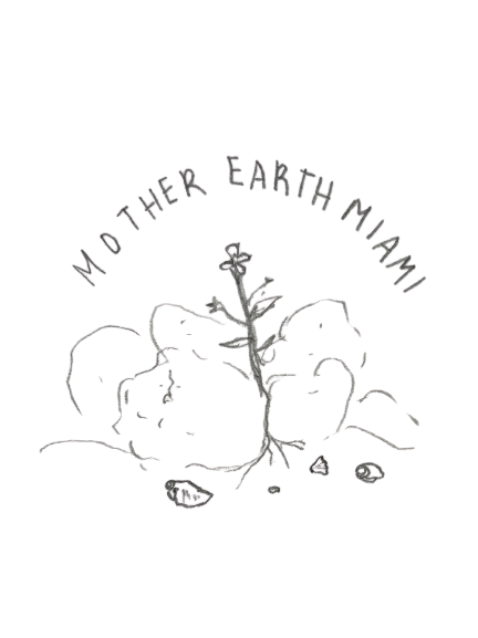 MOTHER EARTH MIAMI