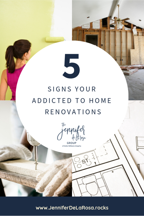 5 Signs Your Addicted to Home Renovations — Jennifer De La Rosa