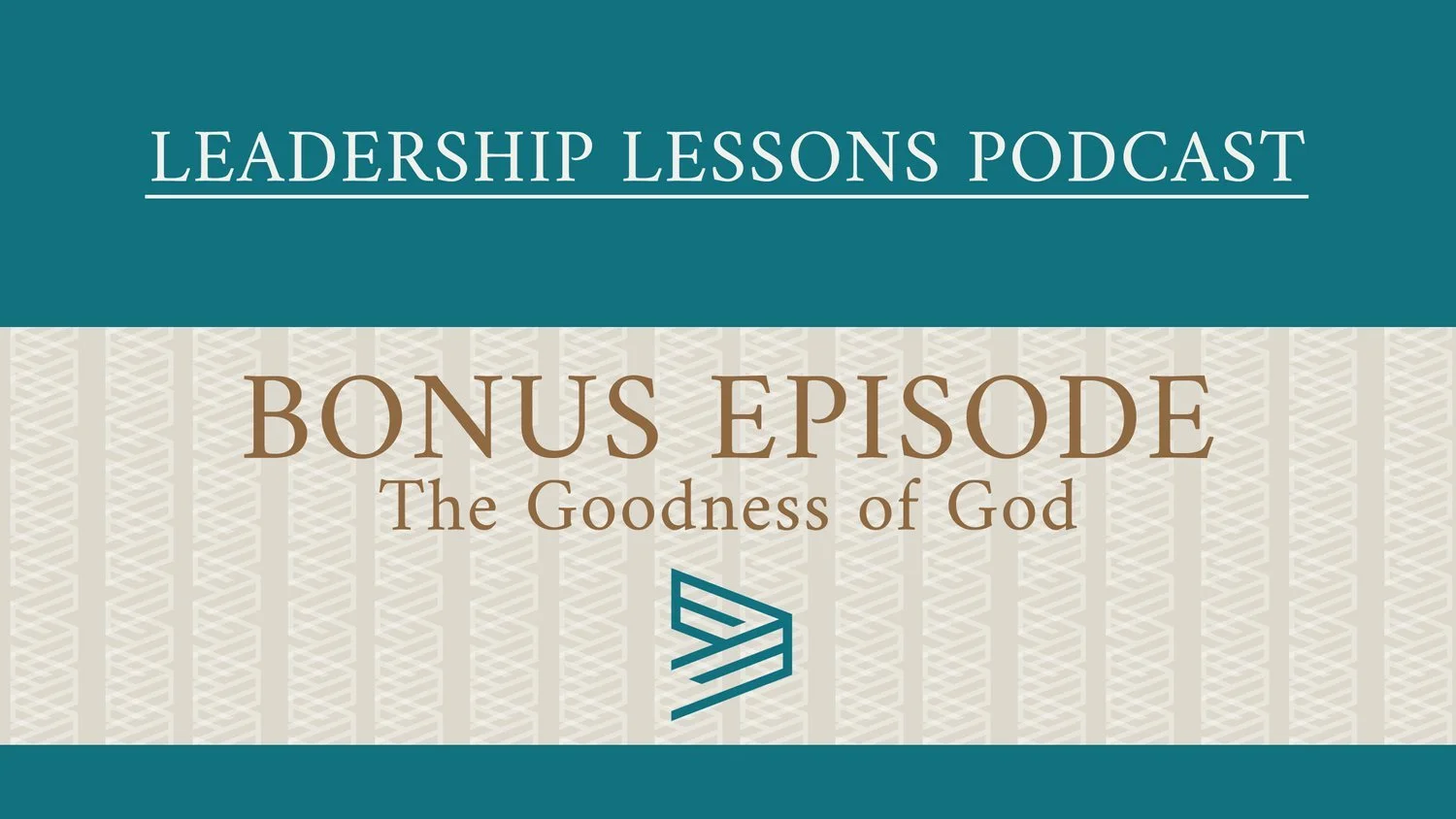 BONUS EPISODE 3 - The Goodness of God