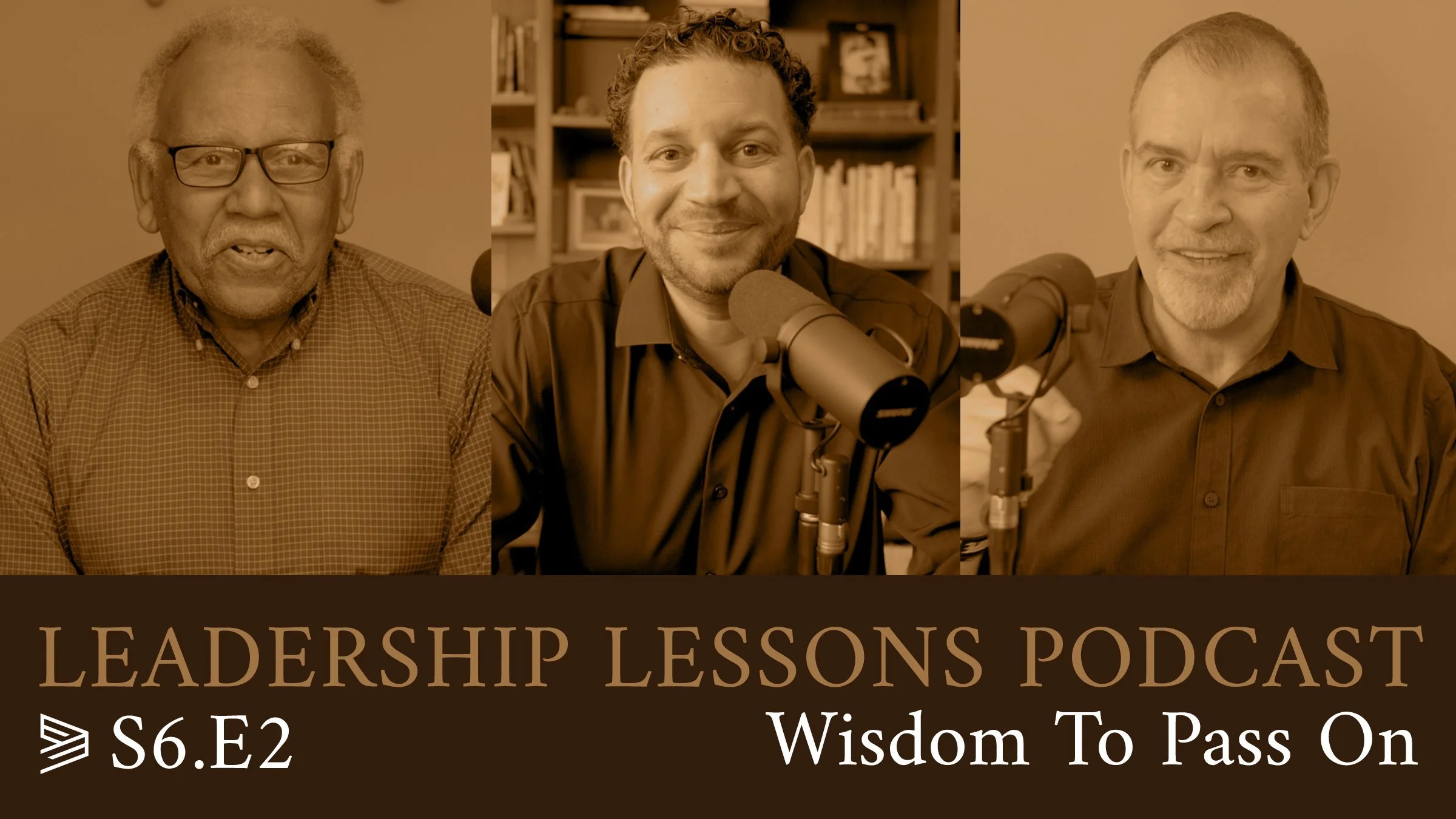 S6.E2 - Wisdom To Pass On