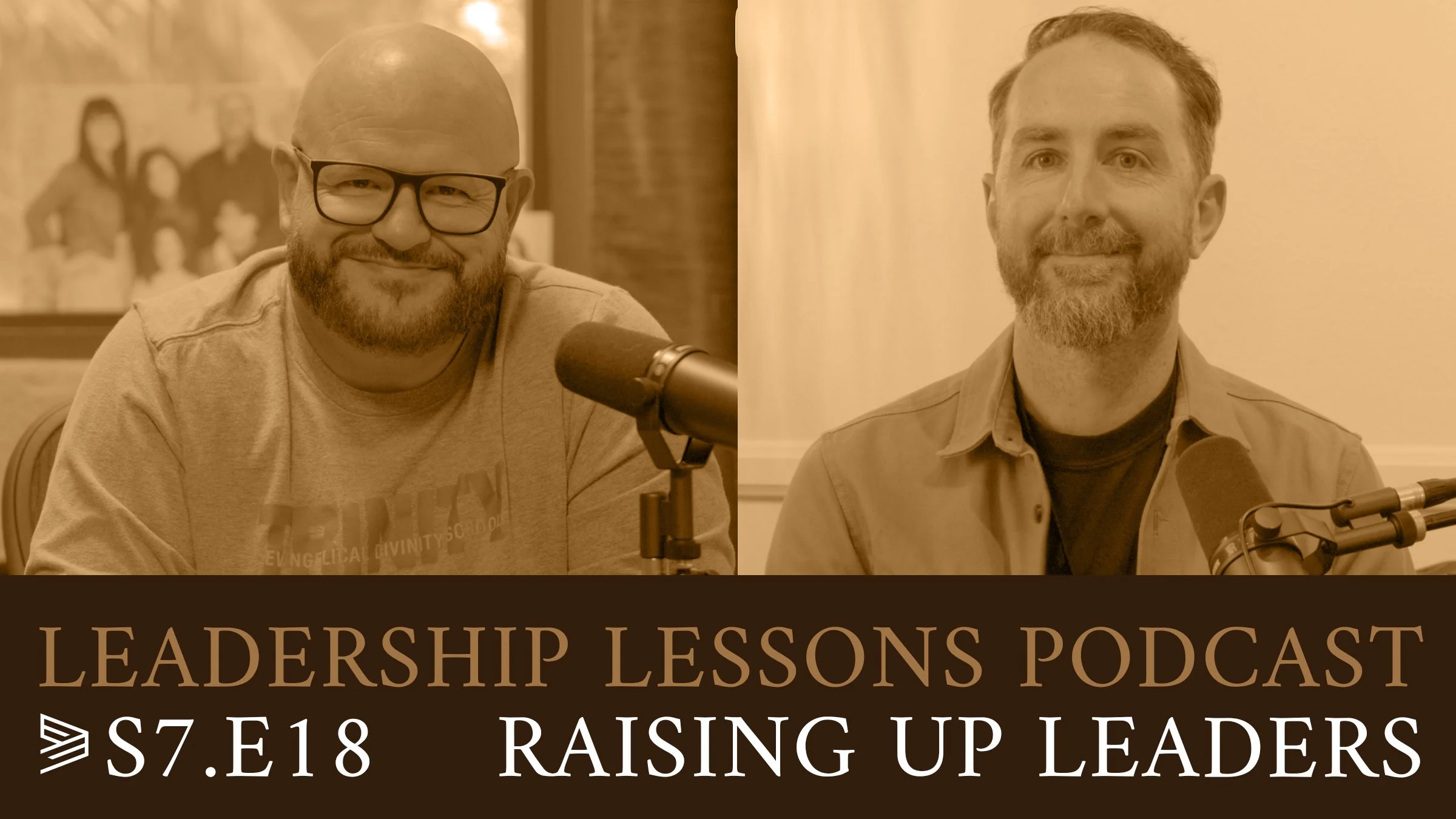 S7.E18 | Raising Up Leaders