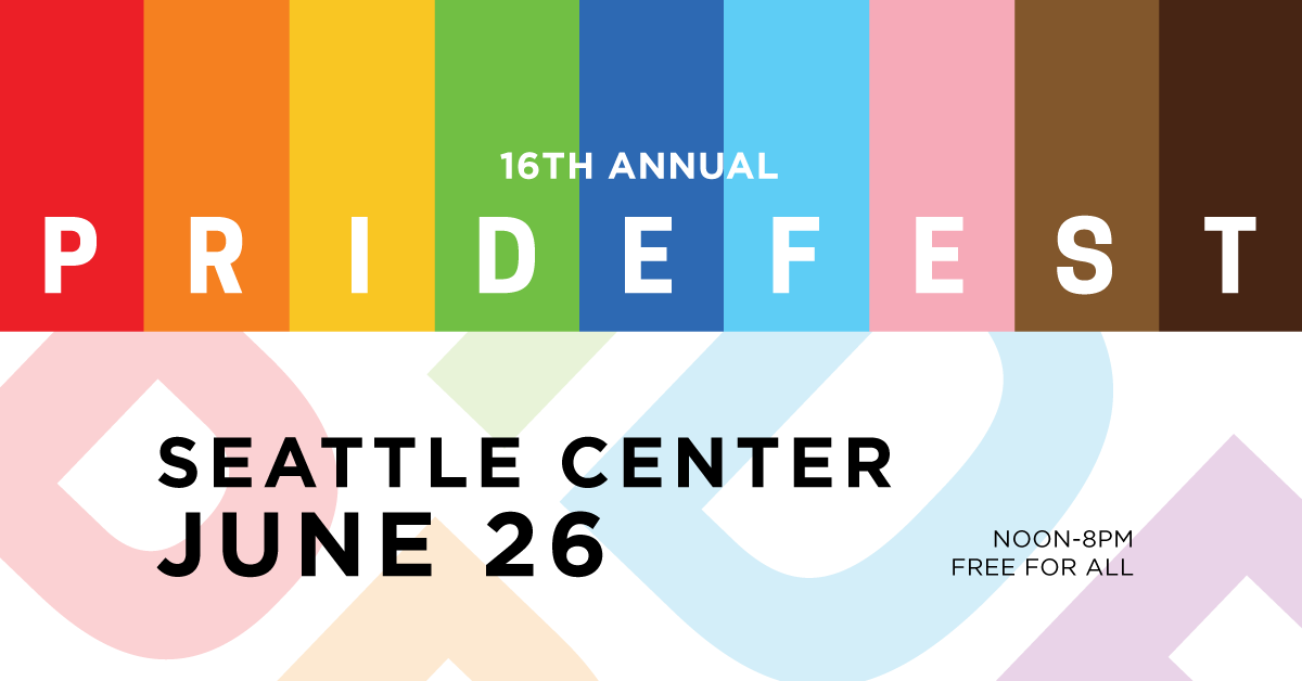 PrideFest Seattle Center — Seattle PrideFest