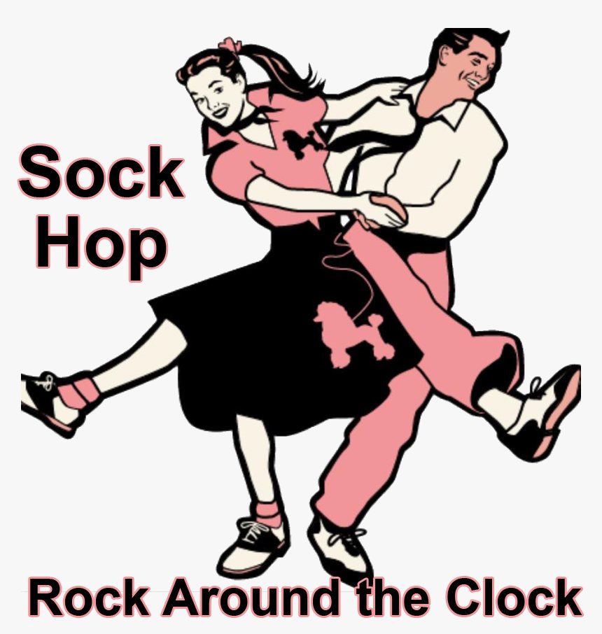 “Rock Around the Clock” Sock Hop!